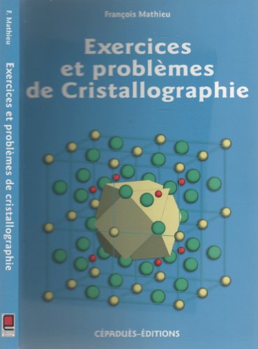 Beispielbild fr Exercices et problmes de cristallographie zum Verkauf von Ammareal