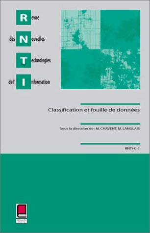 Beispielbild fr Revue des Nouvelles Technologies de l'Information, N spcial : Classification et fouilles de donnes zum Verkauf von medimops