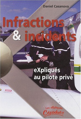 9782854288230: Infractions & incidents eXpliqu au pilote priv