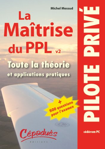 9782854288308: La matrise du PPL. Toutes le thorie et applications pratiques, 1 CD-ROM