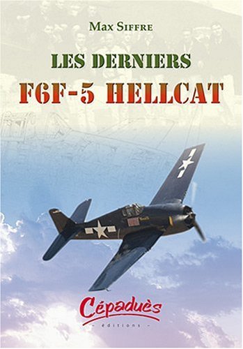 9782854288490: Les derniers F6F-5 Hellcat