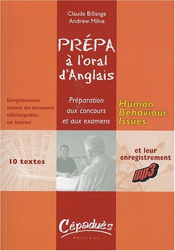Beispielbild fr Human Behaviour Issues- Prepa a l'Oral d'Anglais - Preparation aux Concours et aux Examens zum Verkauf von Ammareal