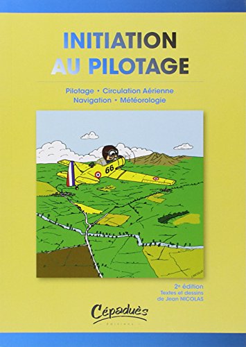 9782854289053: Inititation au pilotage-2 ed. - Pilotage-Circulation Arienne-Navigation-Mtorologie