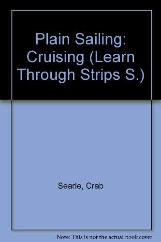 Stock image for Plain Sailing: Cruising: learn Through Strips for sale by Ryde Bookshop Ltd