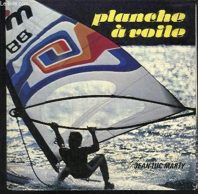 Stock image for Planche  Voile : Initiation Et Perfectionnement for sale by RECYCLIVRE