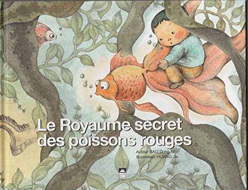 Stock image for Le Royaume secret des poissons rouges for sale by medimops