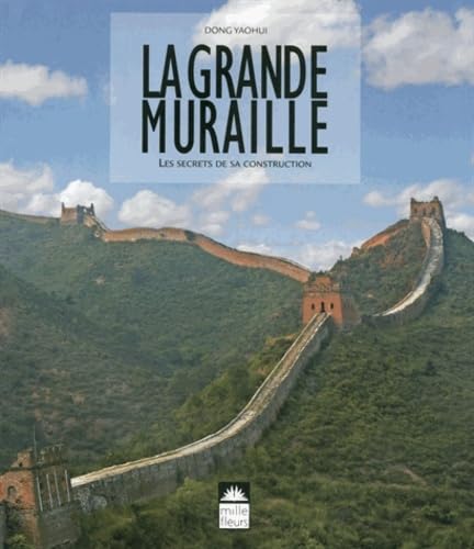 Stock image for La Grande Muraille : Les Secrets De Sa Construction for sale by RECYCLIVRE