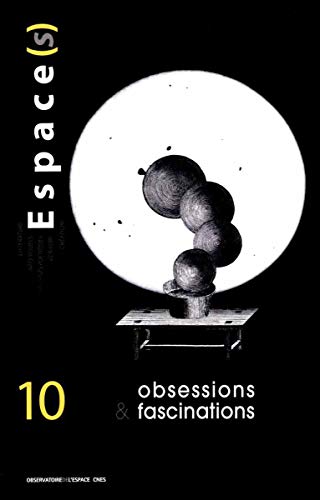 Stock image for Espace(s), N 10 : Obsessions et fascinations for sale by Librairie Th  la page