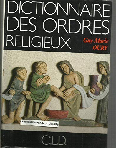 Imagen de archivo de Dictionnaire Des Ordres Religieux Et Des Familles Spirituelles a la venta por RECYCLIVRE