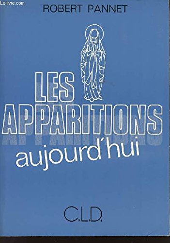 Stock image for Les Apparitions aujourd'hui for sale by Chapitre.com : livres et presse ancienne