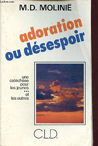 Stock image for Adoration ou dsespoir for sale by medimops