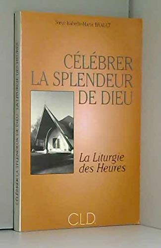 9782854433265: Clbrer la Splendeur de Dieu