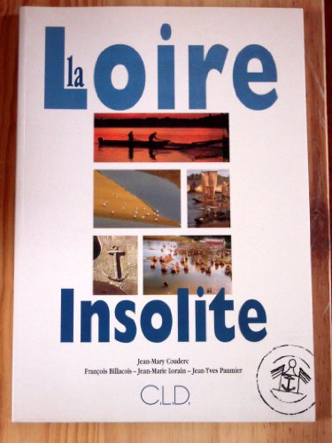 9782854433999: LA LOIRE INSOLITE