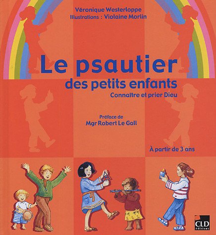 Beispielbild fr Le psautier des petits enfants zum Verkauf von medimops