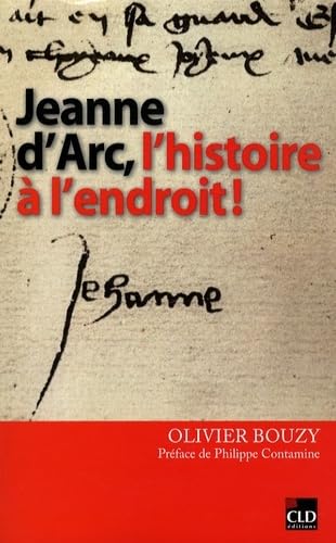 Beispielbild fr Jeanne d'Arc, l'histoire  l'endroit zum Verkauf von medimops