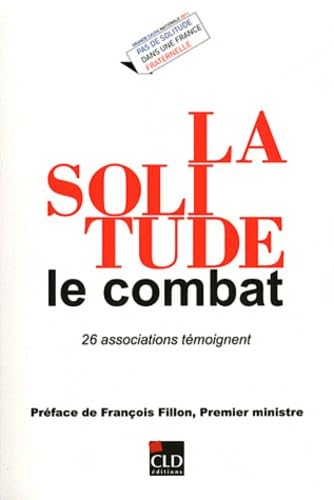 Imagen de archivo de La solitude, le combat : 26 associations tmoignent a la venta por Librairie Th  la page