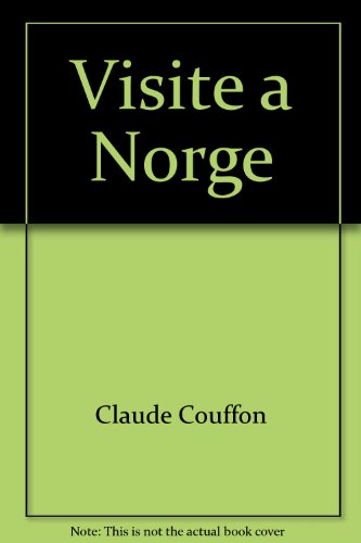 VISITE A NORGE (French Edition) (9782854462227) by COUFFON, CLAUDE