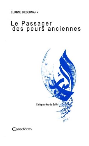 Stock image for Le passager des peurs anciennes [Paperback] Biedermann, Eliane for sale by LIVREAUTRESORSAS