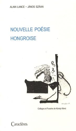 Nouvelle PoÃ©sie Hongroise (9782854463194) by JÃ¡nos SzÃ¡vai