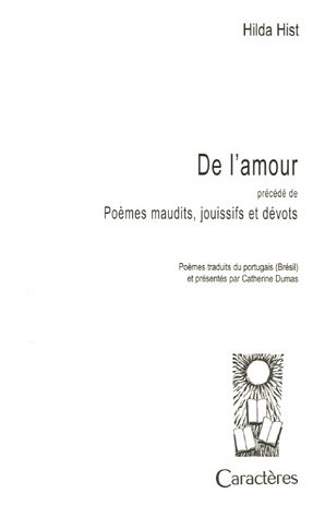 Stock image for De l'amour prcd de Pomes maudits, jouissifs et dvots for sale by medimops