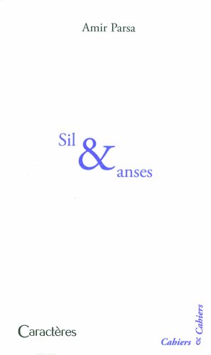 SIL ET ANSES (French Edition) (9782854463958) by AMIR, PARSA