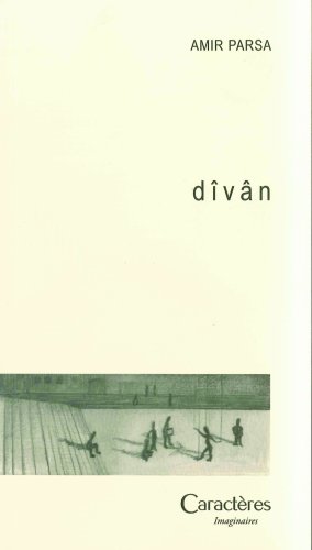 DIVAN (French Edition) (9782854463965) by AMIR, PARSA