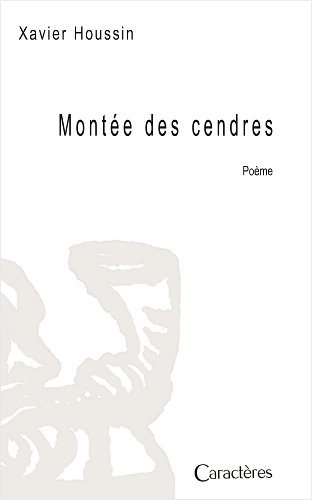 Beispielbild fr Montee des Cendres [Broch] Xavier, Houssin zum Verkauf von BIBLIO-NET