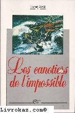 Beispielbild fr Canotiers de l'impossible zum Verkauf von Ammareal