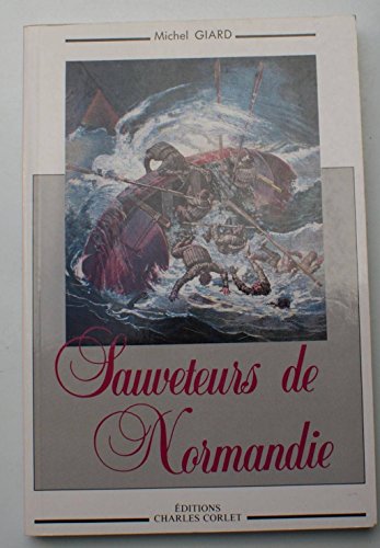 Beispielbild fr Sauveteurs de Normandie zum Verkauf von medimops