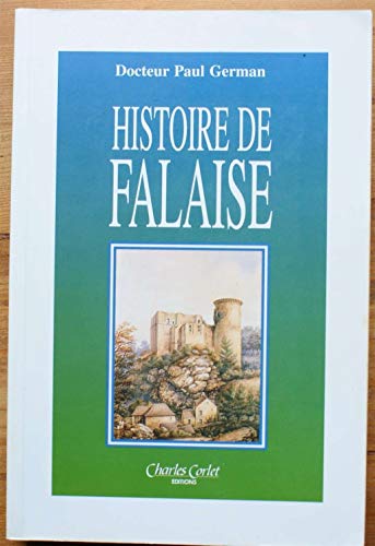 Beispielbild fr Histoire de Falaise zum Verkauf von Ammareal