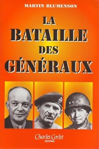 Beispielbild fr La Bataille des gnraux zum Verkauf von Ammareal