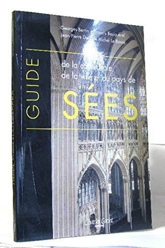 Stock image for Guide de la cathdrale, de la ville et du pays de Ses for sale by Chapitre.com : livres et presse ancienne