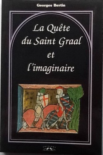 Beispielbild fr La qute du Saint Graal et l'imaginaire zum Verkauf von Ammareal