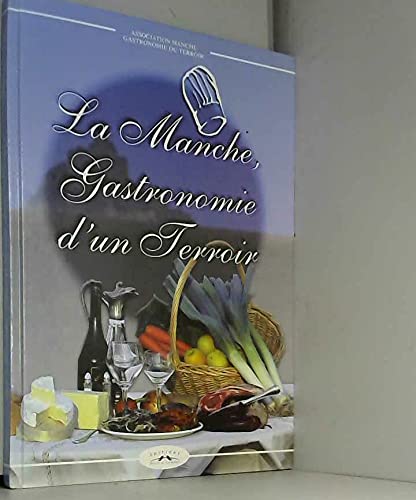 9782854806717: La Manche. Gastronomie d'un terroir