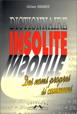 Beispielbild fr Dictionnaire de l'insolite des nomps propres si communs zum Verkauf von medimops