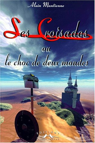 Stock image for Les croisades ou le choc des deux mondes for sale by medimops