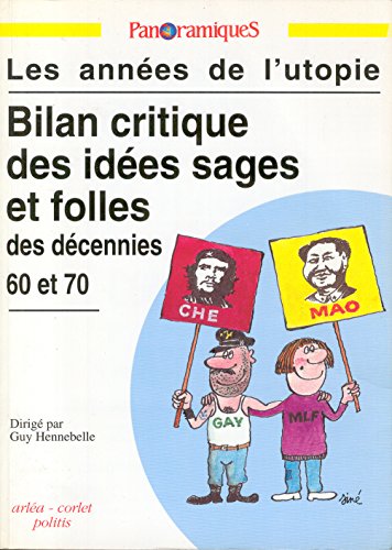 9782854808476: Panoramiques n 10, Les annes de l'utopie : Bilan critique des ides sages et folles des dcennies 60 et 70