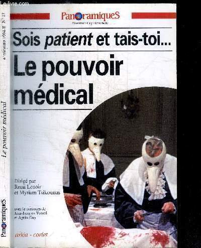 Beispielbild fr Panoramiques : Le pouvoir mdical. Sois patient et tais-toi. zum Verkauf von Ammareal