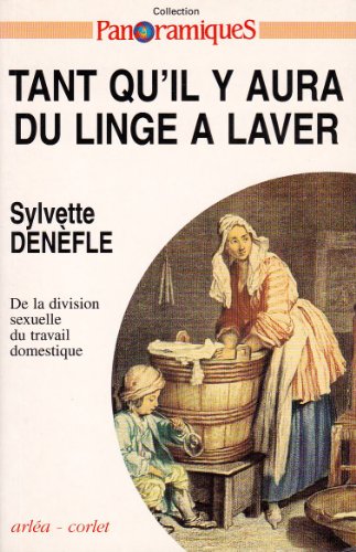 Stock image for Tant qu'il y aura du linge a? laver (Collection Panoramiques) (French Edition) for sale by deric