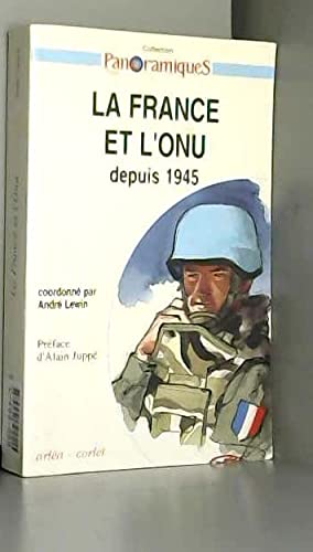 Stock image for La France et l'O.N.U. depuis 1945. Prface d'Alain Jupp for sale by Librairie La MASSENIE  MONTOLIEU