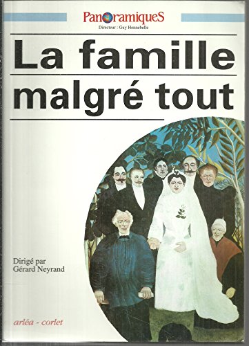 Beispielbild fr La Famille malgr tout zum Verkauf von medimops