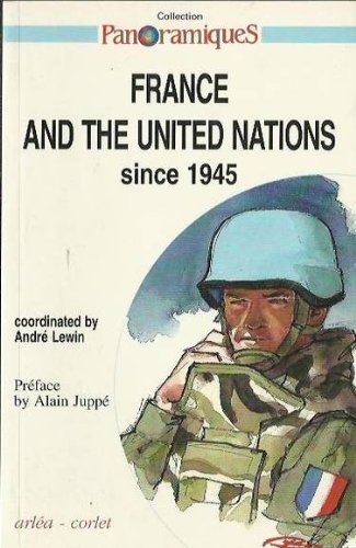 Beispielbild fr France and the United Nations, 1945-1995. zum Verkauf von Kloof Booksellers & Scientia Verlag