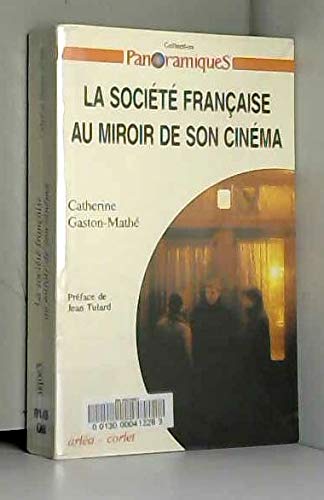 Beispielbild fr La societe franaise au miroir de son cinema zum Verkauf von Ammareal