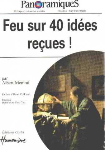 Stock image for Panoramiques n 38 : feu sur 40 idees recues Memmi, Albert for sale by LIVREAUTRESORSAS