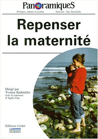 Beispielbild fr PANORAMIQUES N 40 2EME TRIMESTRE 1999 : REPENSER LA MATERNITE zum Verkauf von Ammareal