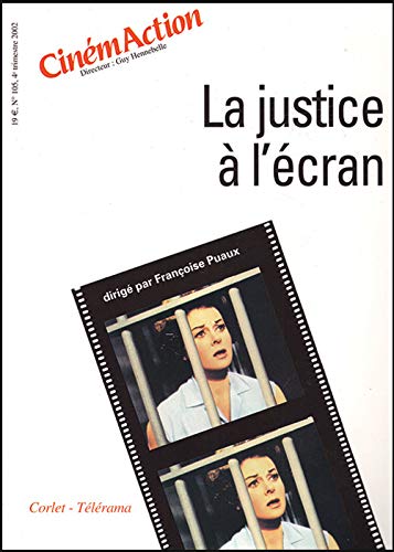 Beispielbild fr CinmAction N 105 4me trimestre 2002 : La justice  l'cran zum Verkauf von Ammareal