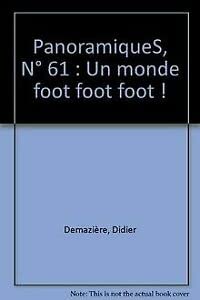 9782854809862: PanoramiqueS, N 61 : Un monde foot foot foot !