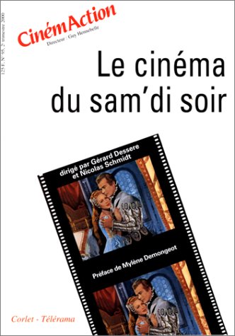 Beispielbild fr Le cinema du sam'di soir (CinemAction 95) zum Verkauf von W. Lamm