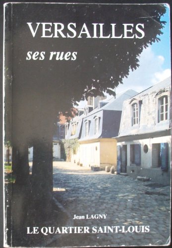 9782854950397: Versailles, ses rues, le quartier saint louis