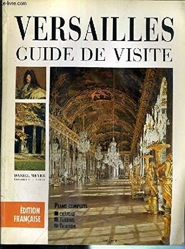 Beispielbild fr Versailles guide de visite zum Verkauf von Wonder Book